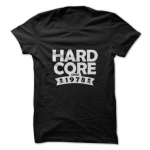 Hard Core Since 1978