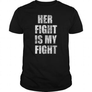 Her Fight Is My Fight