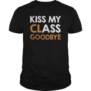 Kiss My Class Goodbye