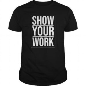 Show Your Work