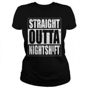 Straight Outta Nightshift