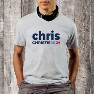 Chris Christie For President 2024 Christie 2024 Republican T-Shirt