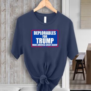 Deplorables For Trump Make America Great Again Shirts