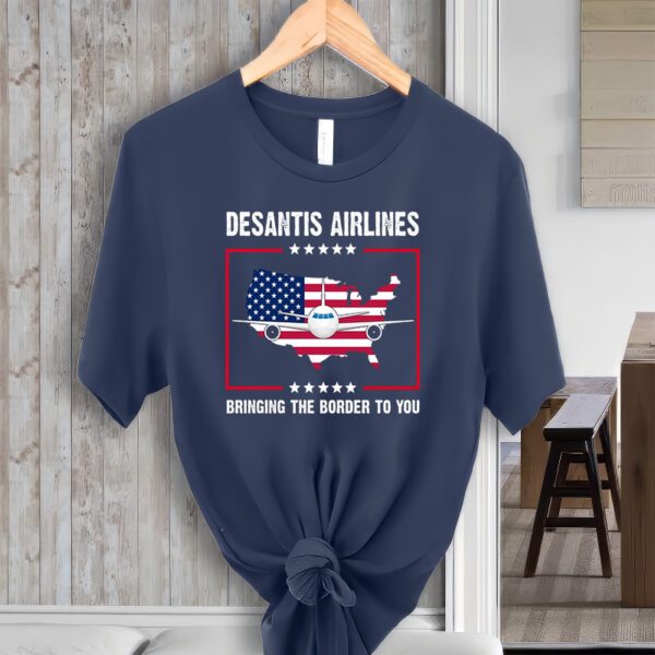 Desantis Airlines Brining The Border To You American Flag T-ShirtS