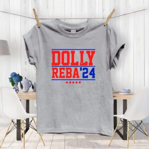 Dolly Reba 2024 Funny Political T-ShirtS