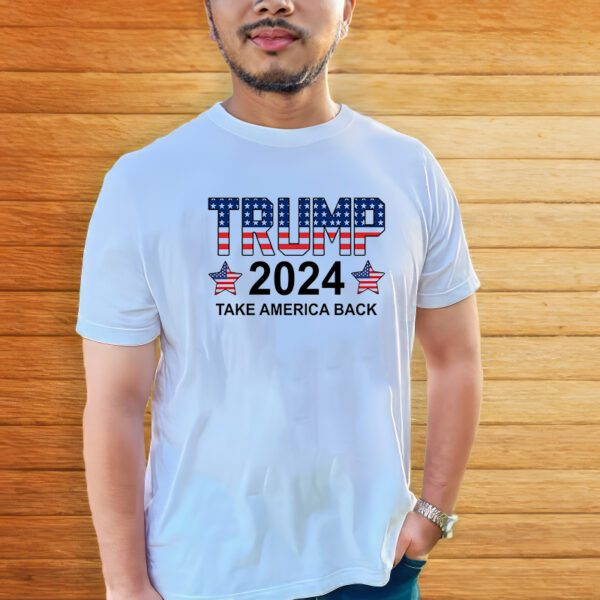 Donald Trump 2024 Take America Back T-Shirts