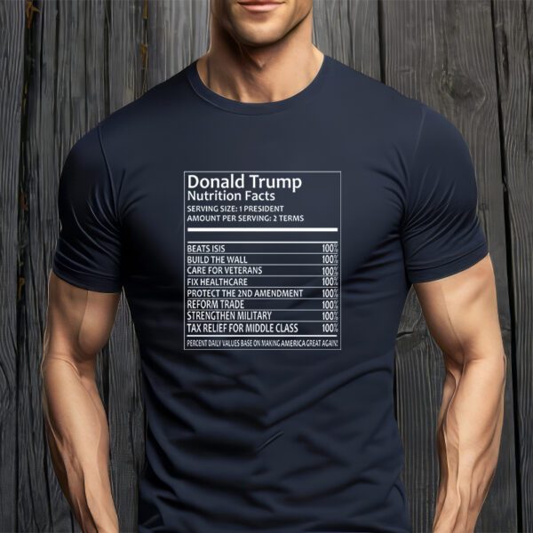 Donald Trump Nutrition Facts T-Shirt