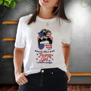 I'm Still A Trump Girl I Make No Apologies Trump 2024 T-ShirtS