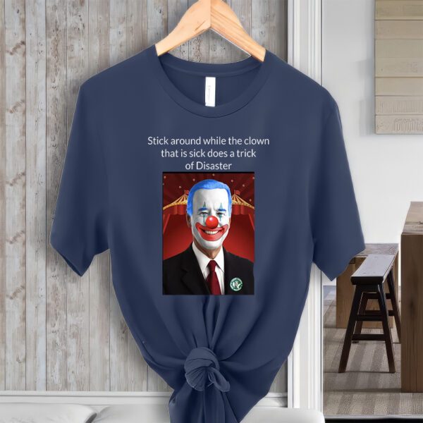 Joe Biden Clown Disaster Funny USA T-ShirtS