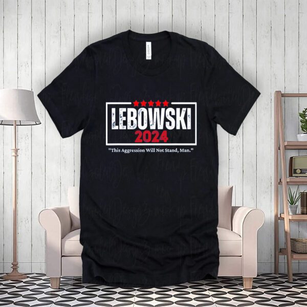 Lebowski Election 2024 Funny Political Election 2024 T-ShirtS