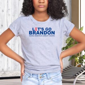 Let's Go Brandon Make America Great Again T-Shirt