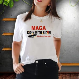 MAGA Ridin With Biden DISASTER Make America Great Again Shirt