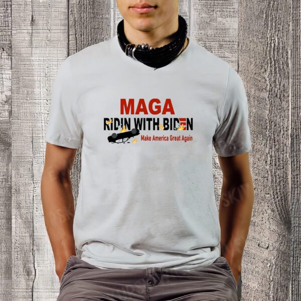 MAGA Ridin With Biden DISASTER Make America Great Again T-Shirts