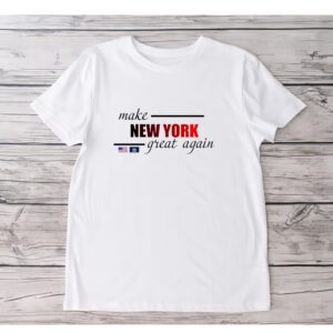 Make New York Great Again T-ShirtS