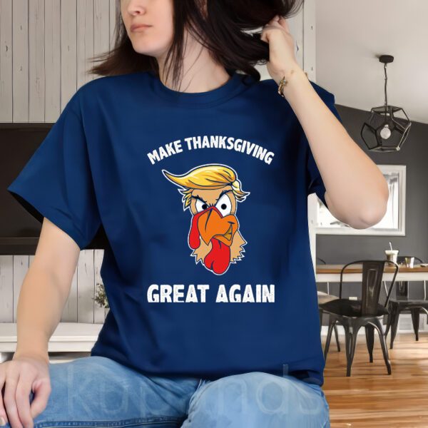 Make Thanksgiving Great Again Donald Trump Shirt