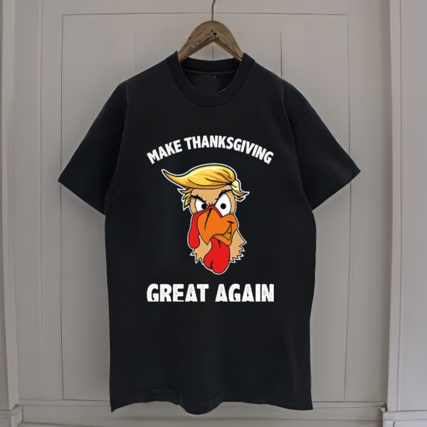 Make Thanksgiving Great Again Donald Trump T-Shirt