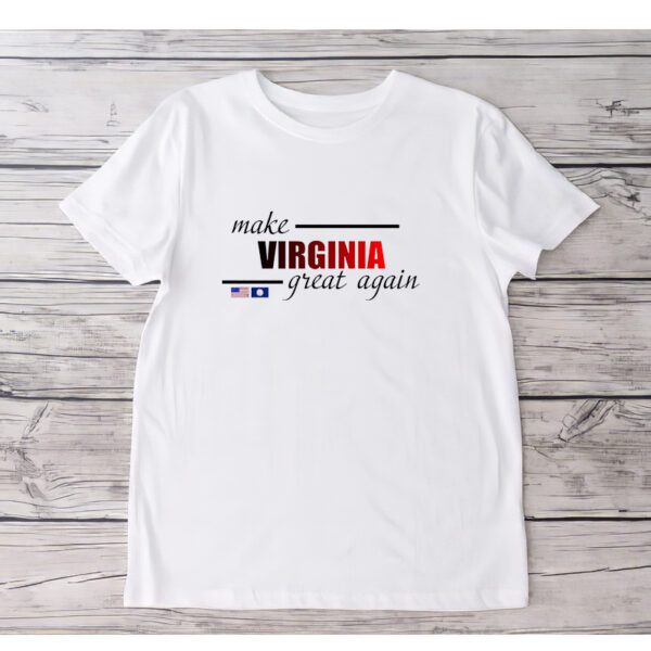 Make Virginia Great Again ShirtS