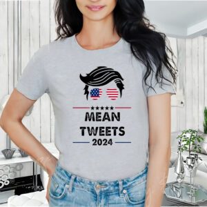 Mean Tweets 2024 Pro Trump T-Shirt