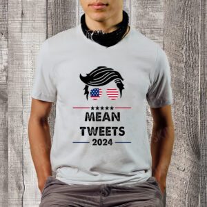 Mean Tweets 2024 Pro Trump T-ShirtS