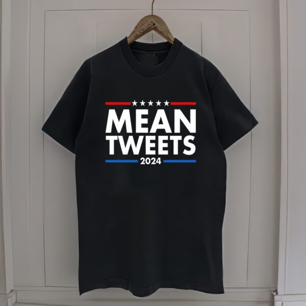 Mean Tweets Trump Election 2024 T-ShirtS