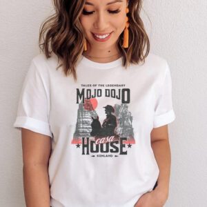 Mojo Dojo Casa House Shirt - Mojo Dojo Casa House Tee, Kenough t-Shirt, BarbenHeimer Shirt, I am Kenough, Big Time Kenergy, , I am Kenough