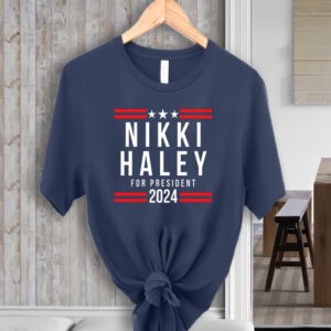 Nikki Haley 2024 For President Shirts