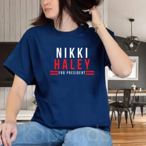 Nikki Haley 2024 For President T-Shirts