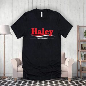 Nikki Haley For President 2024 Election Campaign Shirts