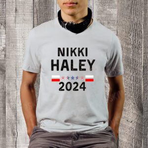 Nikki Haley President for President 2024, Republican Shirt, Politics shirt, Conservative Shirt, Republican Gifts, Make America Shirt