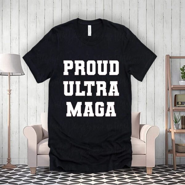 Proud Ultra MAGA Varsity USA United States Of America ShirtS