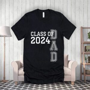 Senior Dad 2024 Proud Dad Class Of 2024 Dad Of The Graduate T-ShirtS