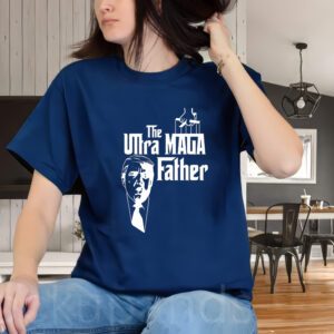 The Ultra MAGA Father Trump 2024 USA Parody T-Shirt