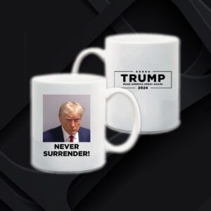 Trump 2024 Never Surrender Cup 1