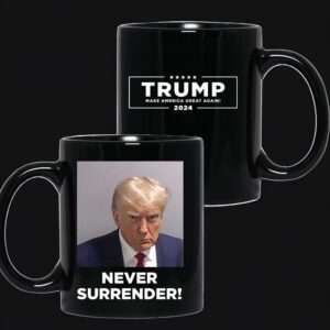 Trump Never Surrender White Coffee Mug