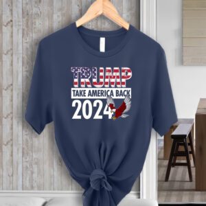 Trump Take America Back 2024 USA Flag Eagle T-ShirtS