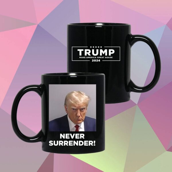 Trump campaign releases Never Surrender Mug 2