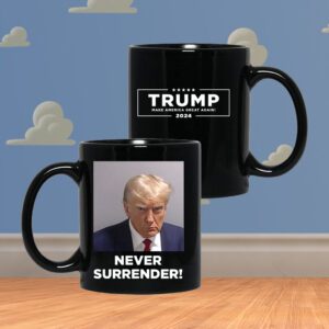 Trump is already selling merchandise with never surrender Coffee Mug 3