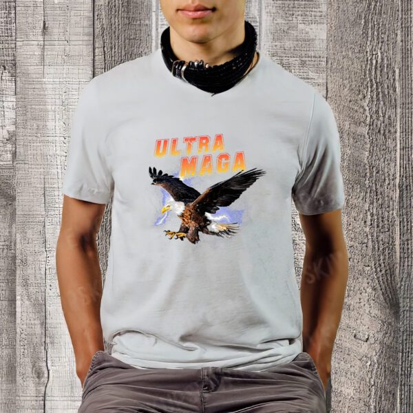 Ultra MAGA Make America Great Again Eagle T-Shirts