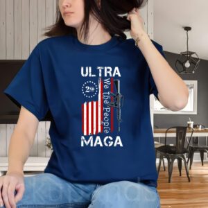 Ultra MAGA We The People 2nd Amendment Shirt