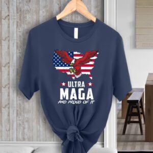 Ultra Maga And Proud Of It USA Eagle T-Shirts