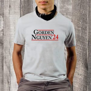 Vote Gorden Nguyen 2024 Election T-Shirt