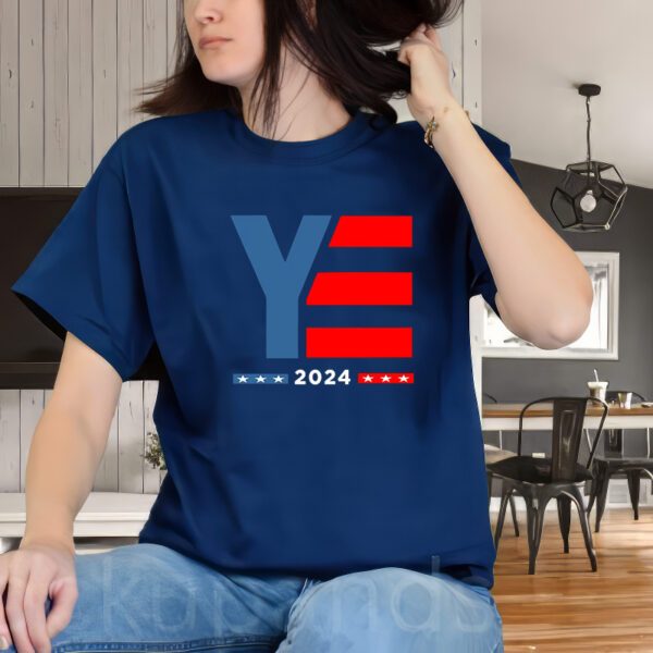 Ye 2024 For President T-Shirt