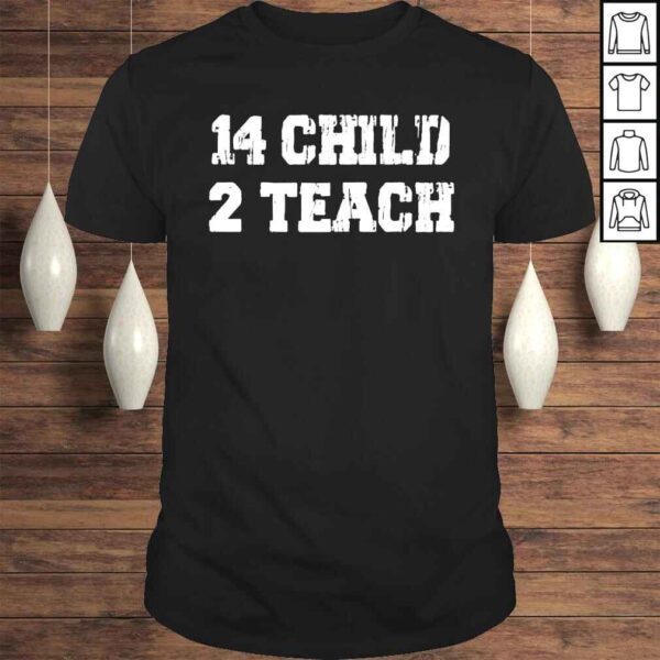 14 Child 2 Teach Gun Control Now Texas School Shooting Shirt