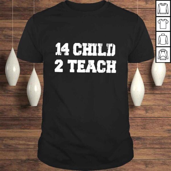 14 child 2 teachgun control nowTexas school shooting shirt