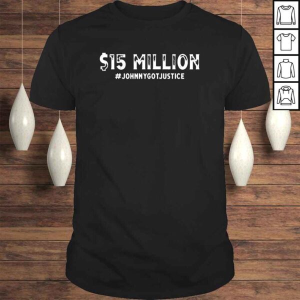 $15 Million Johnny Got Justice Shirt