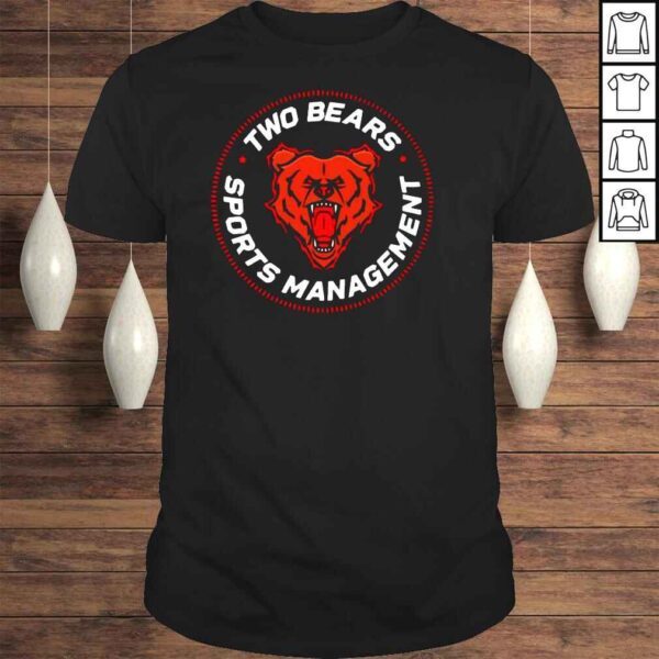 2 bears 1 cave two bears sports management shirt