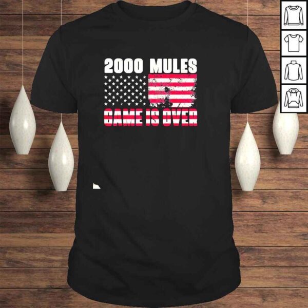 2000 Mules Game Is Over Trump Supporter 2024 Shirt