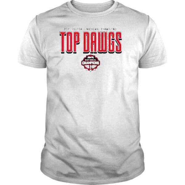 2021 Football National Champions Top Dawgs Georgia Bulldogs Shirt