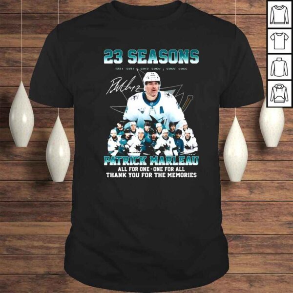 23 seasons 19972022 Patrick Marleau All For One One For All Thank You For The Memories signature shirt