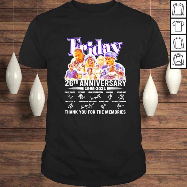 26Th Anniversary 1995 2021 Friday Movie Thank You Memories Signatures shirt